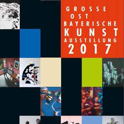 Grosse Ost Bayrische Kunstausstellung 2017