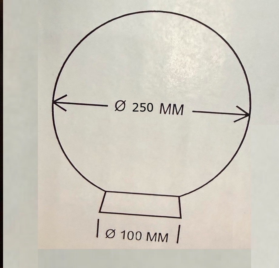 Abmessungen vom Kugel Ersatzglas Klarglas 250mm mit 100mm Öffnung